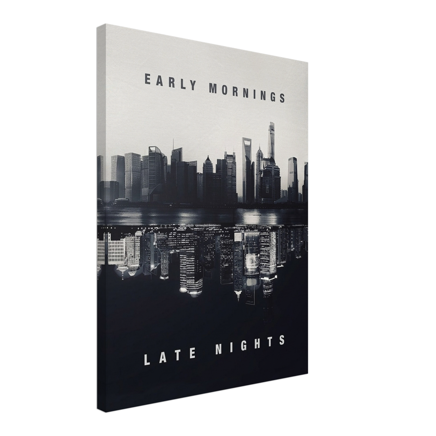 Early Mornings / Late Nights