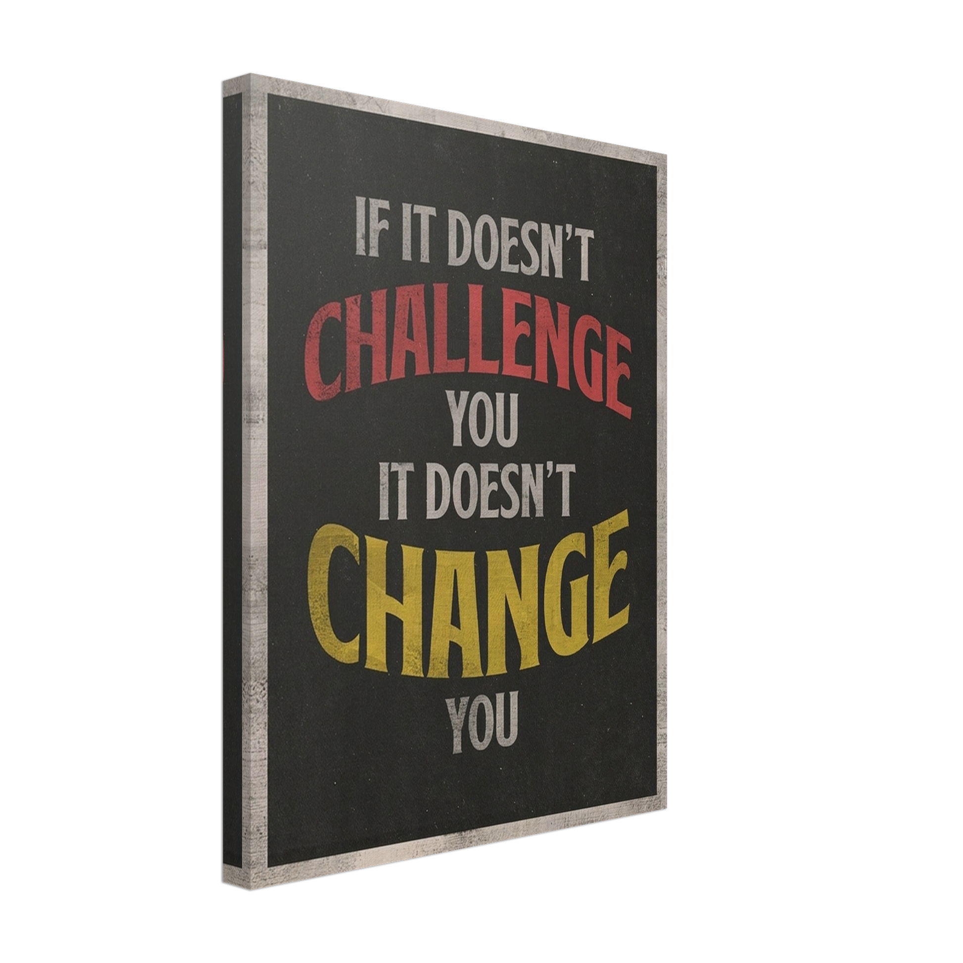 If It Doesn’t Challenge You