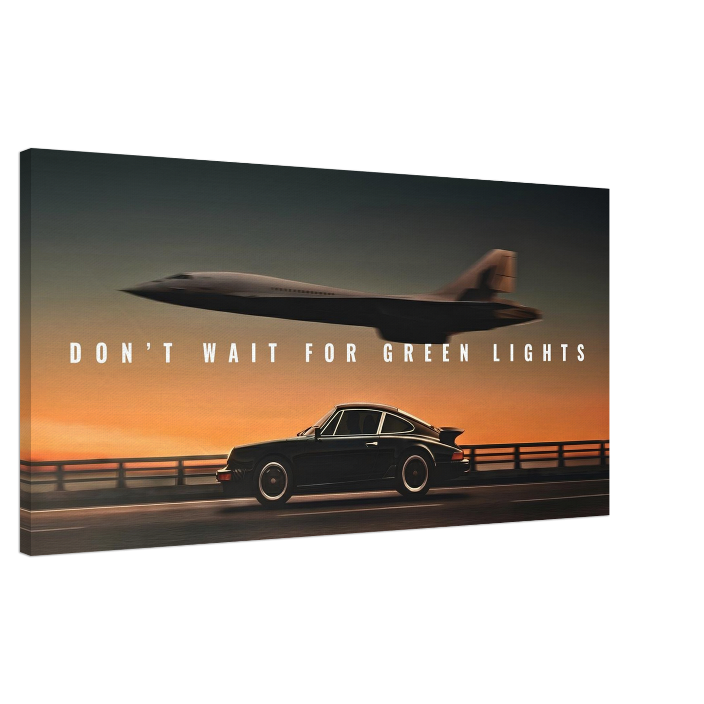 DON’T WAIT FOR GREEN LIGHTS