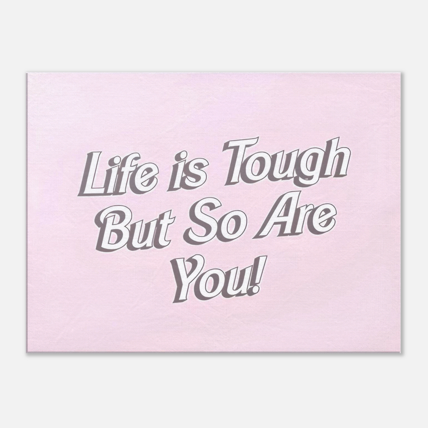 Life is Tough