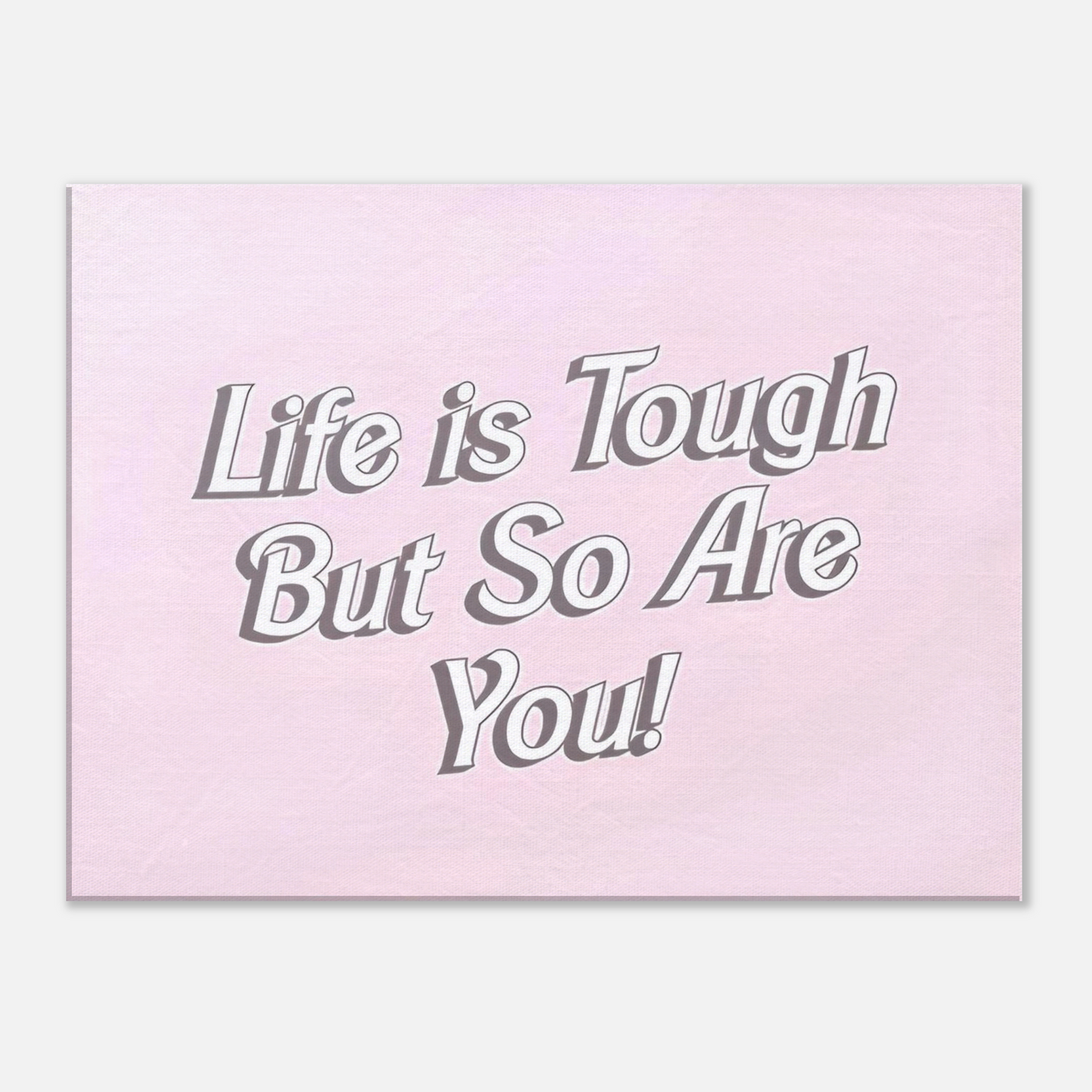 Life is Tough