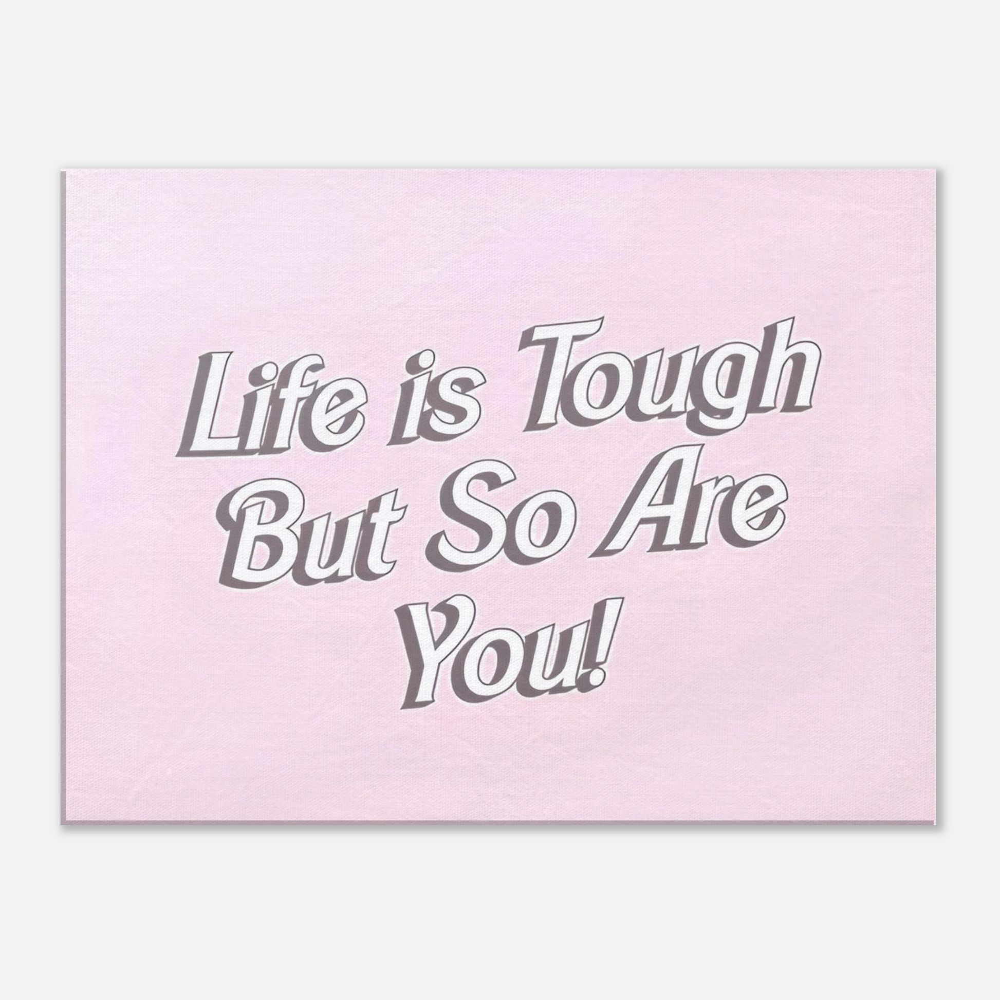 Life is Tough