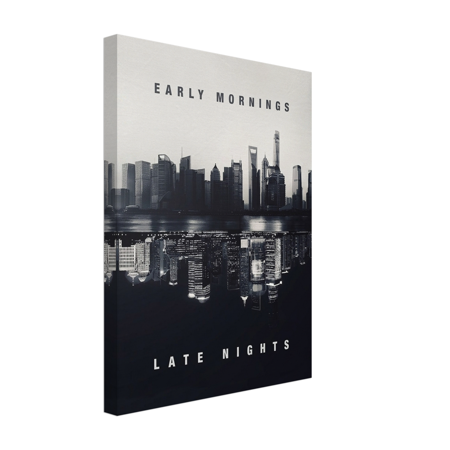 Early Mornings / Late Nights